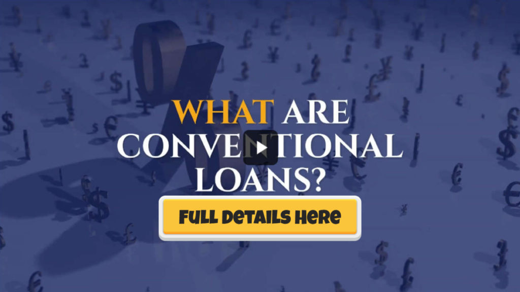 what are conventional loans full details here